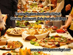 Diklat Hygiene dan Sanitasi Untuk Catering, Restaurant, Cafe dan Industri Boga